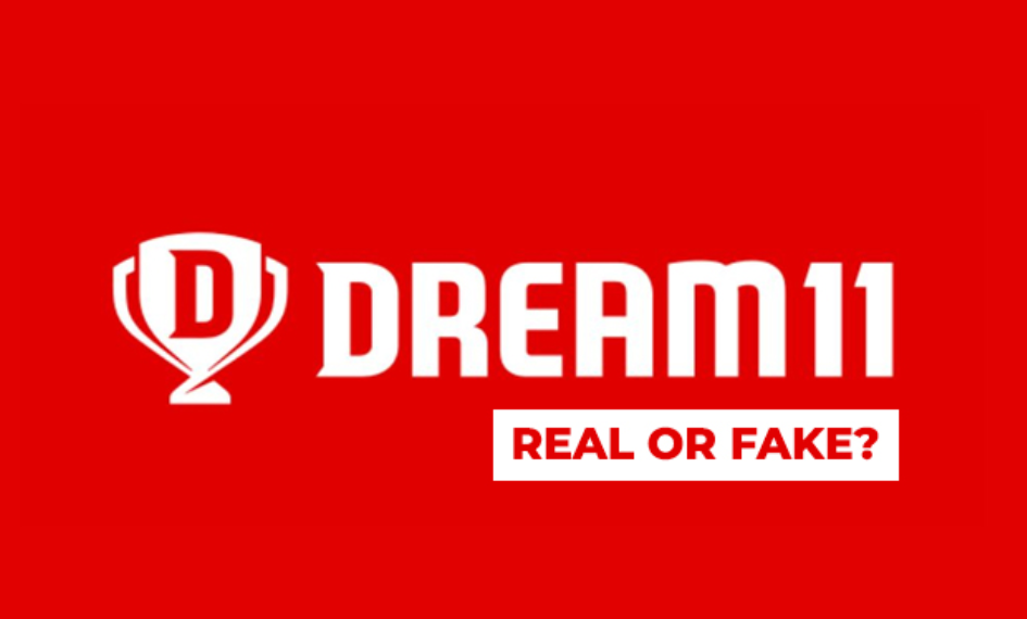 Dream11 Real or Fake Dream11 Real or Fake