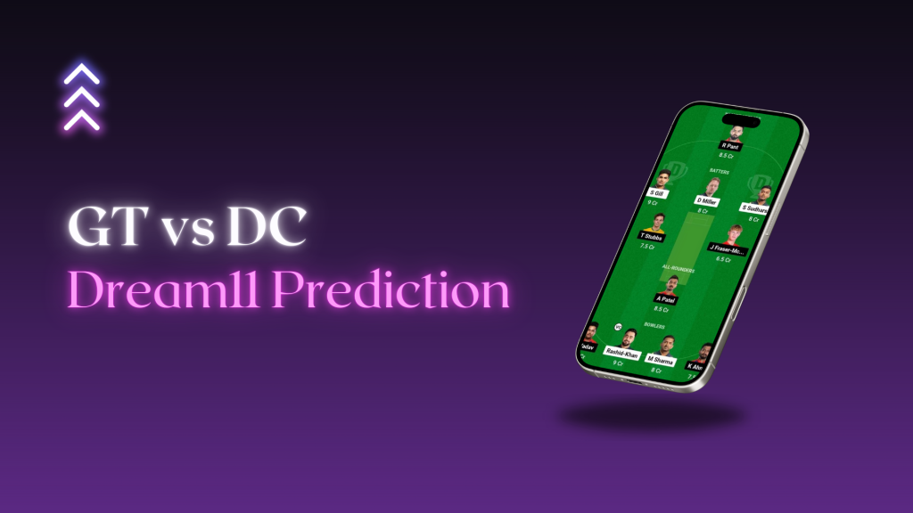 GT vs DC Dream 11 Prediction