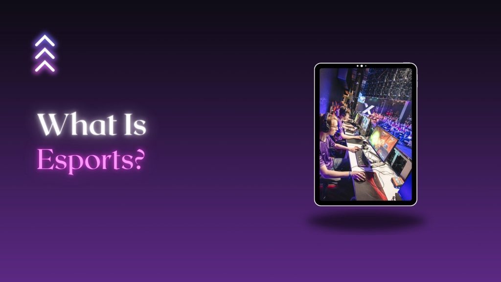 What Is Esports