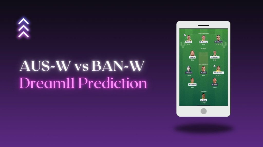 AUS-W-vs-BAN-W-Dream11-Prediction