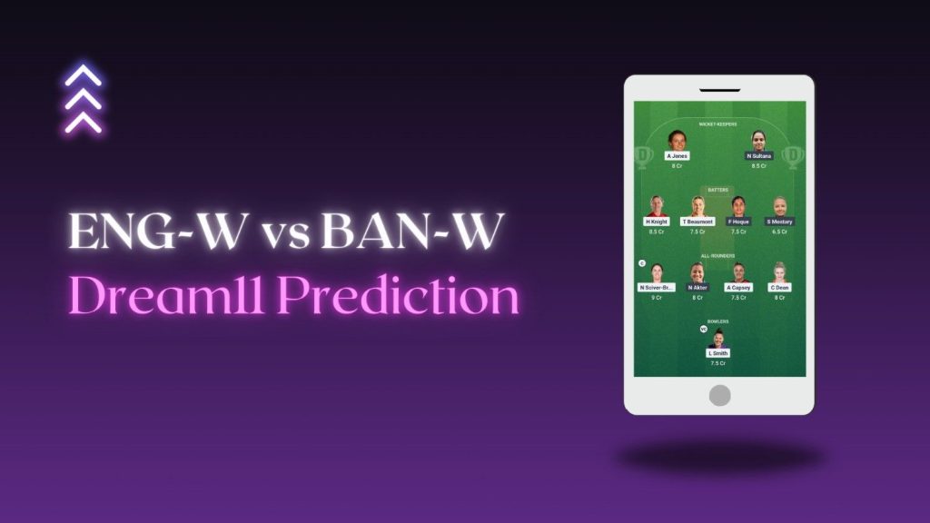 ENG-W-vs-BAN-W-Dream-11-Prediction