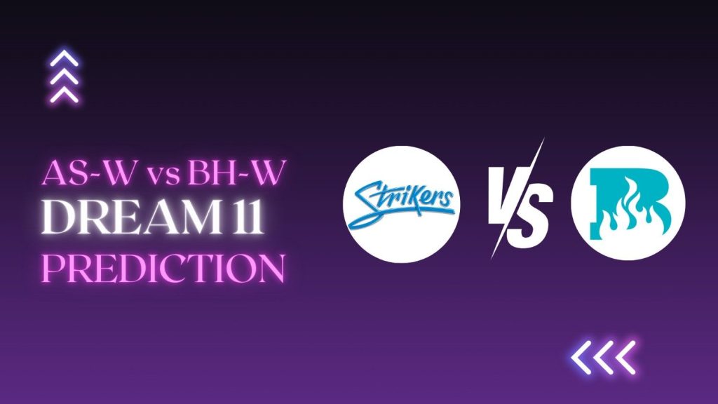 AS-W vs BH-W Dream11 prediction